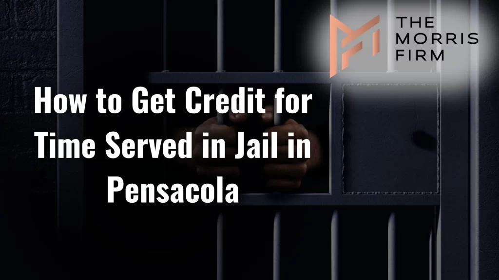 How to Get Credit for Time Served in Jail in Pensacola Image