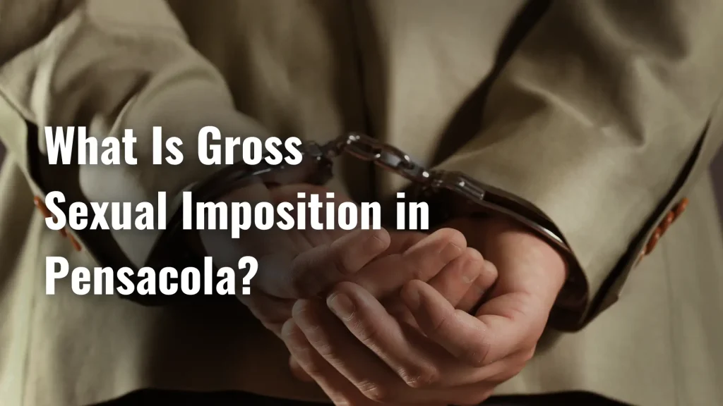 What Is Gross Sexual Imposition in Pensacola_ Image