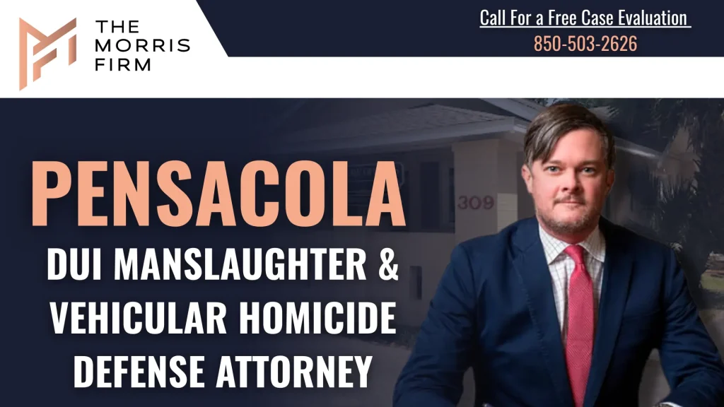 DUI Manslaughter & Vehicular Homicide Defense Attorney Pensacola